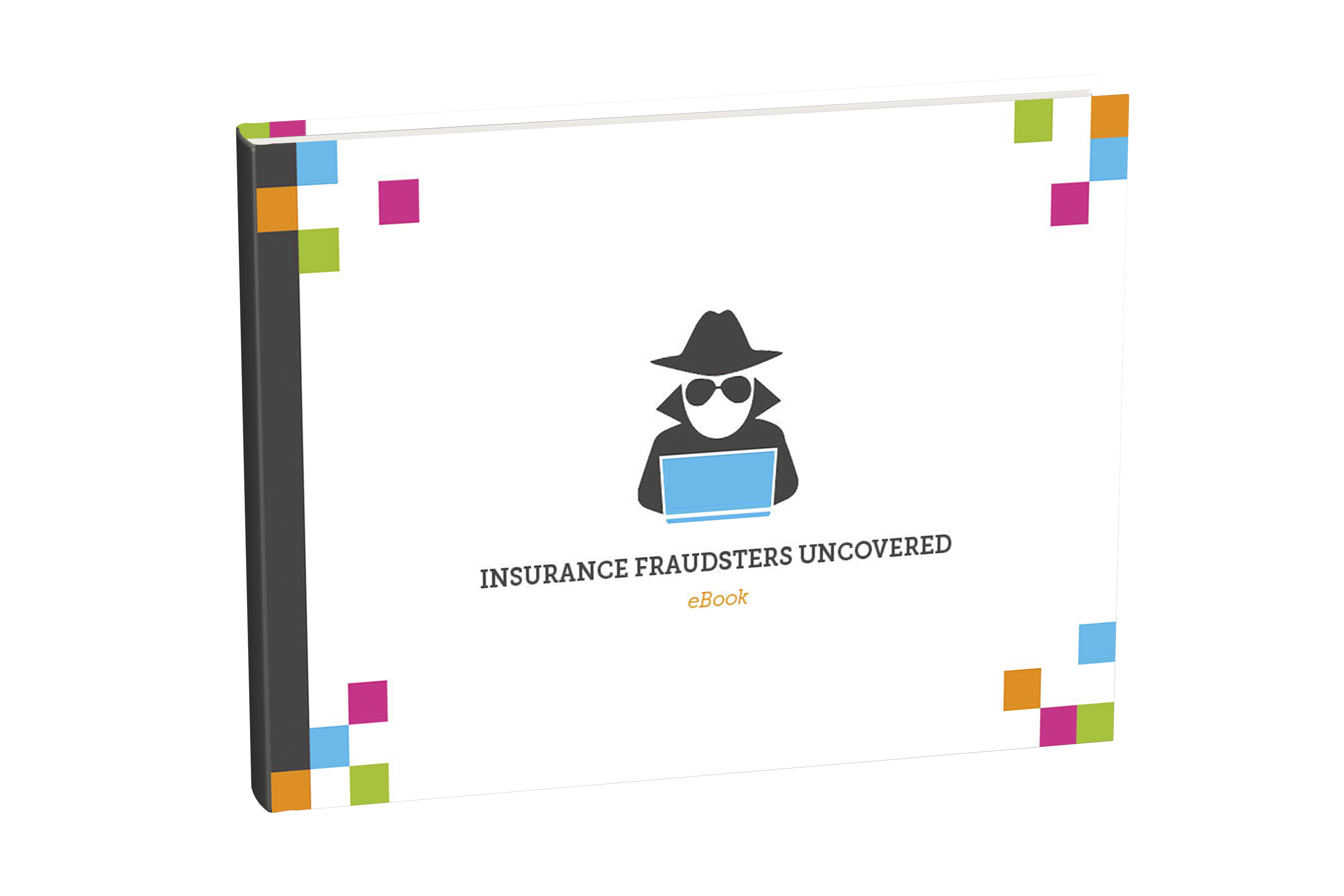 Download_SMALL_-_ebook_-_Insurance_Fraudsters_Uncovered